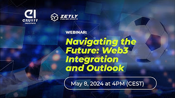 Navigating the Future: Web3 Integration and Outlook  | Johan Cruyff Institute