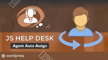 Agent Auto Assign - The most powerful & best help desk plugin for WordPress