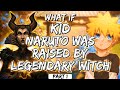 What if kid naruto was raised by legendary witch part 1