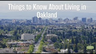 13 Things to Know About Living in Oakland