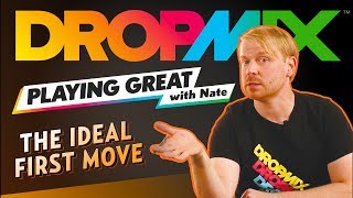 DropMix - Playing Great With Nate: The Ideal First Move