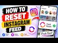 How To Reset Instagram Feed