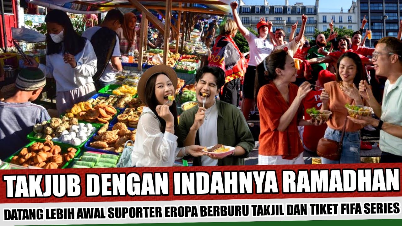 BETAH DI INDONESIA~FANS EROPA TAKJUB DENGAN SUASANA RAMADHAN DAN MAKANAN KAKI LIMA DI JAKARTA