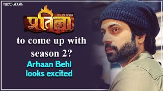 Maan Ki Awaaz Pratigya update I Arhaan Behl REACTS to the return of the show with season 2 I