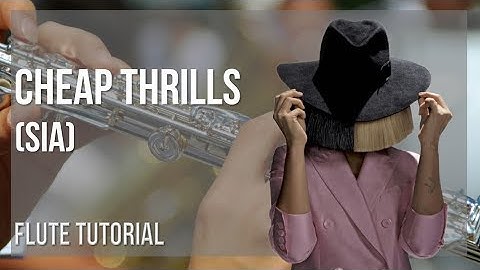 How to play Cheap Thrills by Sia on Flute (Tutorial)