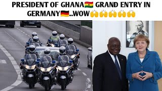 PRESIDENT OF GHANA🇬🇭  GRAND ENTRY IN GERMANY🇩🇪..WOW🙌🙌🙌