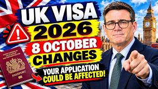 🚨 UK VISA 2026: 8 OCTOBER CHANGES — Your Application Could Be Affected!
