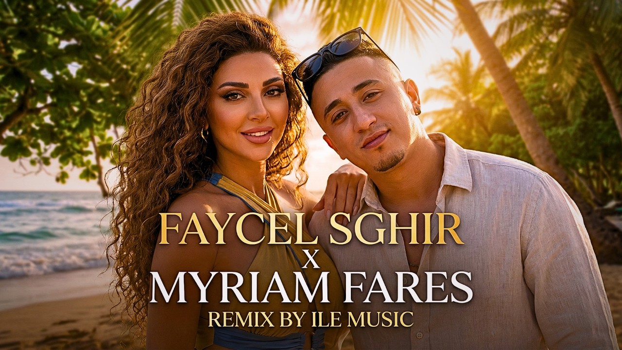 Faycel Sghir x Myriam Fares – Khsarti 💔 Remix 2026