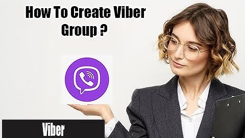 Create Viber Group 2022 | How to Create a Group on Viber Instantly
