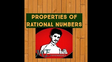 "Properties of rational numbers" part 3, By Asif Ali