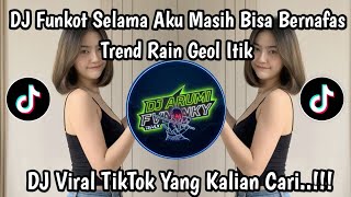 Dj Funkot Selama Aku Masih Bisa Bernafas  Funkot Merindukanmu Dmasiv Cover Viral Tiktok 2026