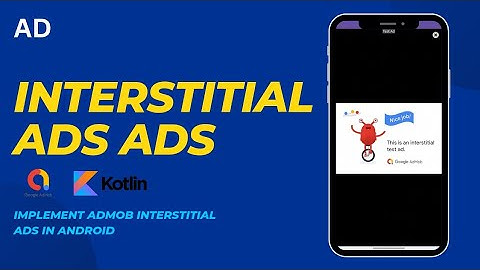 How to implement Admob Interstitial ads in android | Android Kotlin
