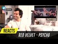 Producer Reacts to Red Velvet 레드벨벳  - Psycho