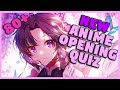 GUESS THE ANIME OPENING QUIZ - 80+ Openings [EASY - OTAKU]