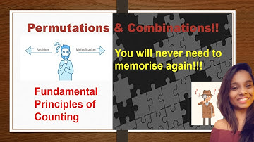 Permutations and Combinations : Principle of Counting (11th / JEE / GMAT/ CAT/ GRE/ Placements)