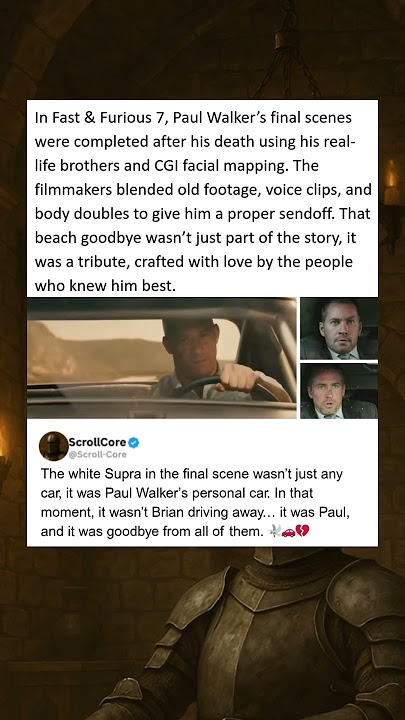 In Fast & Furious 7, Paul Walker’s final scenes were completed after his tragic death using his