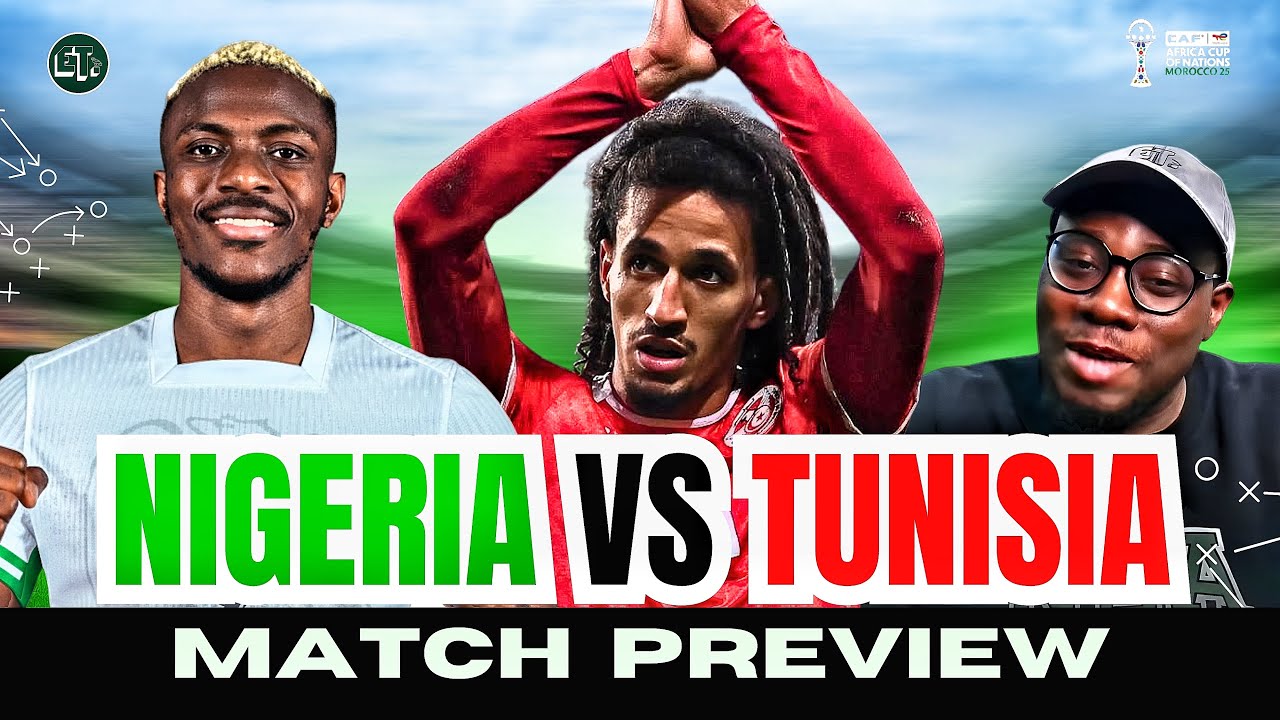 Предварительный обзор матча Нигерия — Тунис | Кубок африканских наций 2025 | Игроки, за которыми ...