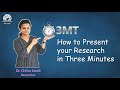 3MT: How To Present Your Research in 3 Minutes  | PhD Tips