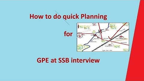 How to do quick planning for GPE at SSB Interviews