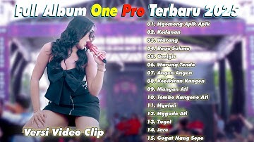 One Pro Terbaru Full Album ~ Julia Indri,Denik Armila,Syahiba Saufa || Koplo Banyuwangian