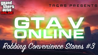 GTA Online robbing convenience stores funny moments 3! // Grand Theft Auto 5