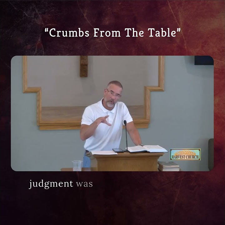 Mark 7 24 30 Crumbs From The Table 21 Aug 2022 YouTube mark-7-24-30-crumbs-from-the-table-21-aug-2022-youtube