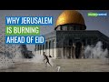 Jerusalem Clashes | Tensions Between Israel & Palestine Flare Up After Al Aqsa Mosque Incident