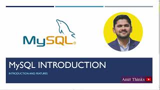 MySQL Introduction and Features (2022) | Amit Thinks