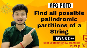 Find all possible palindromic partitions of a String | GFG POTD | 5 Minutes Code | GeeksForGeeks