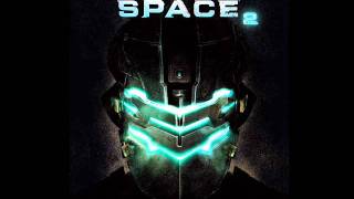 East of the Sun and West of the Solar Array - Dead Space 2 Original Score