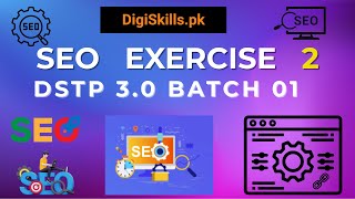 Search Engine Optimization Exercise 2 | DigiSkills DSTP 3.0 Batch 1 | seo exercise 2 solution