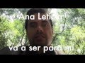 Tres Veces Ana: Iñaki - Ana Leticia va a ser para mí