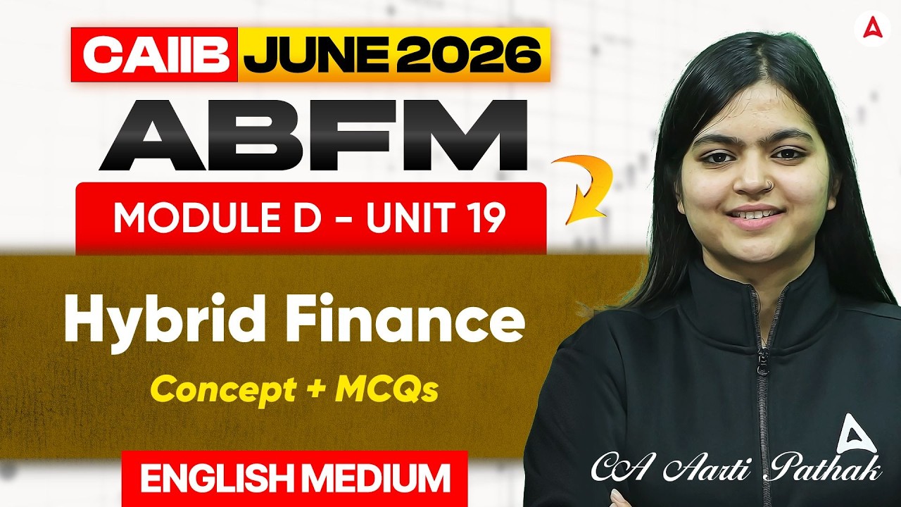 CAIIB June 2026 | CAIIB ABFM | ABFM Module D | UNIT 19 Hybrid Finance | ABFM English Medium