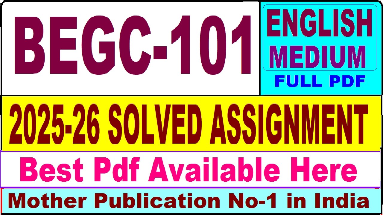 BEGC 101 solved assignment 2025-26 || begc 101 solved assignment 2026 in English || ignou begc101