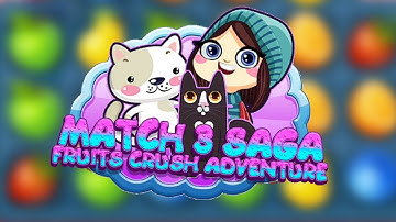 Match 3 Saga - Fruits Crush Adventure Gameplay | Android Puzzle Game