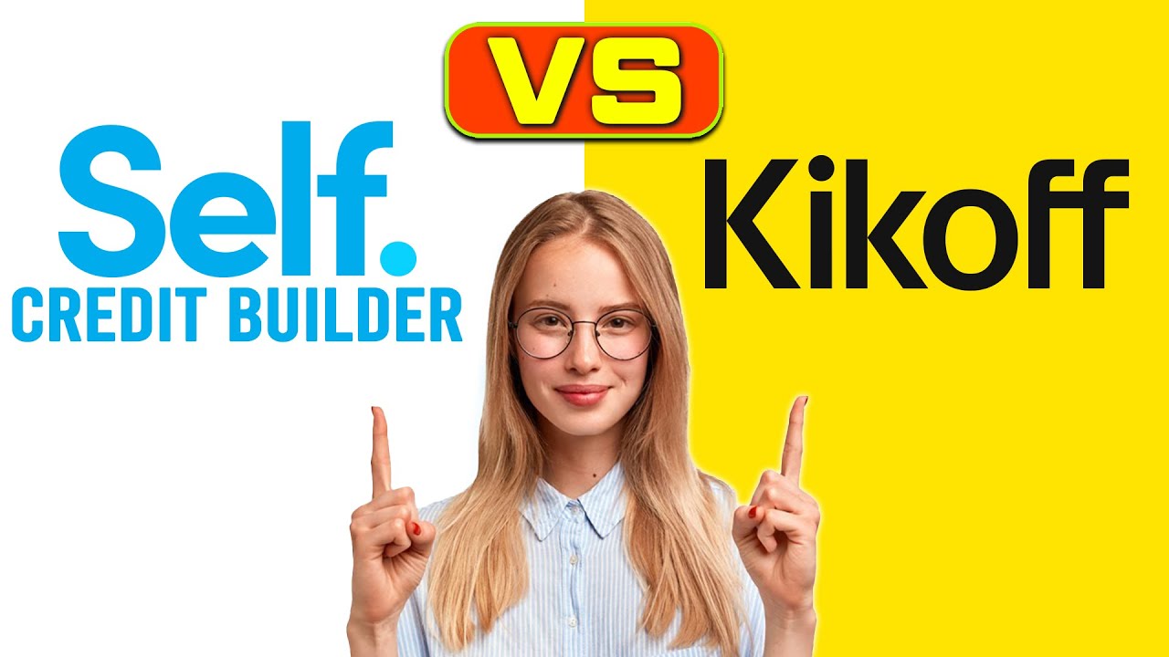 Self Credit Builder Vs Kikoff Which Credit Builder Is Better For You self-credit-builder-vs-kikoff-which-credit-builder-is-better-for-you