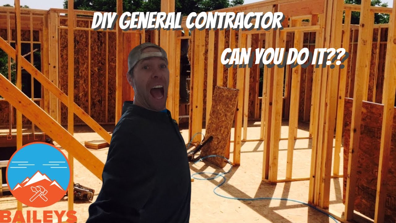 How To Be Your Own General Contractor Important STEPS YouTube