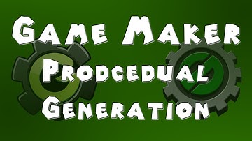 Game Maker - Procedural Generation in Level Design