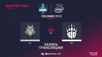 G2 vs BIG - ESL One Cologne 2018 - map1 - de_cache [ceh9, CrystalMay]