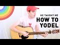 He Taught Me How To Yodel (@matante.alex cover)