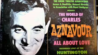 Charles Aznavour - YOU&#39;VE GOT TO LEARN with lyrics