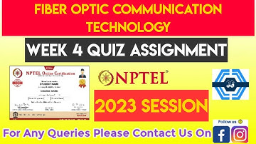 Fiber Optic Communication Technology Week 4 Quiz Assignment Solution | NPTEL 2023 | SWAYAM