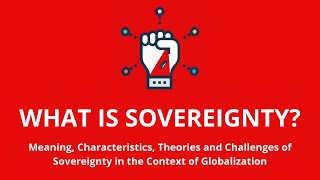 WHAT IS SOVEREIGNTY? CONCEPT OF SOVEREIGNTY