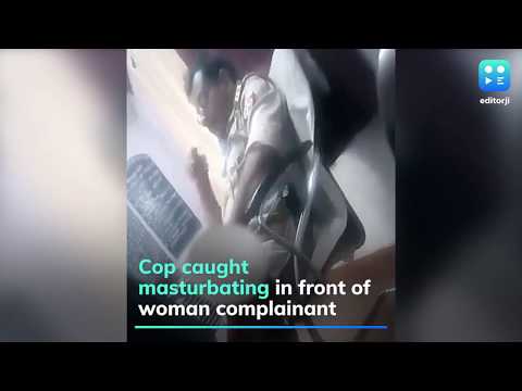 UP: cop caught masturbating in front of woman complainant