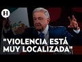 Pese a violencia, AMLO asegura que elecciones tendrán estabilidad política