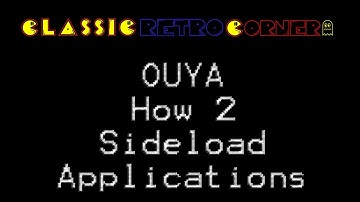OUYA How To Sideload Applications