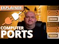 COMPUTER PORTS and Their Uses