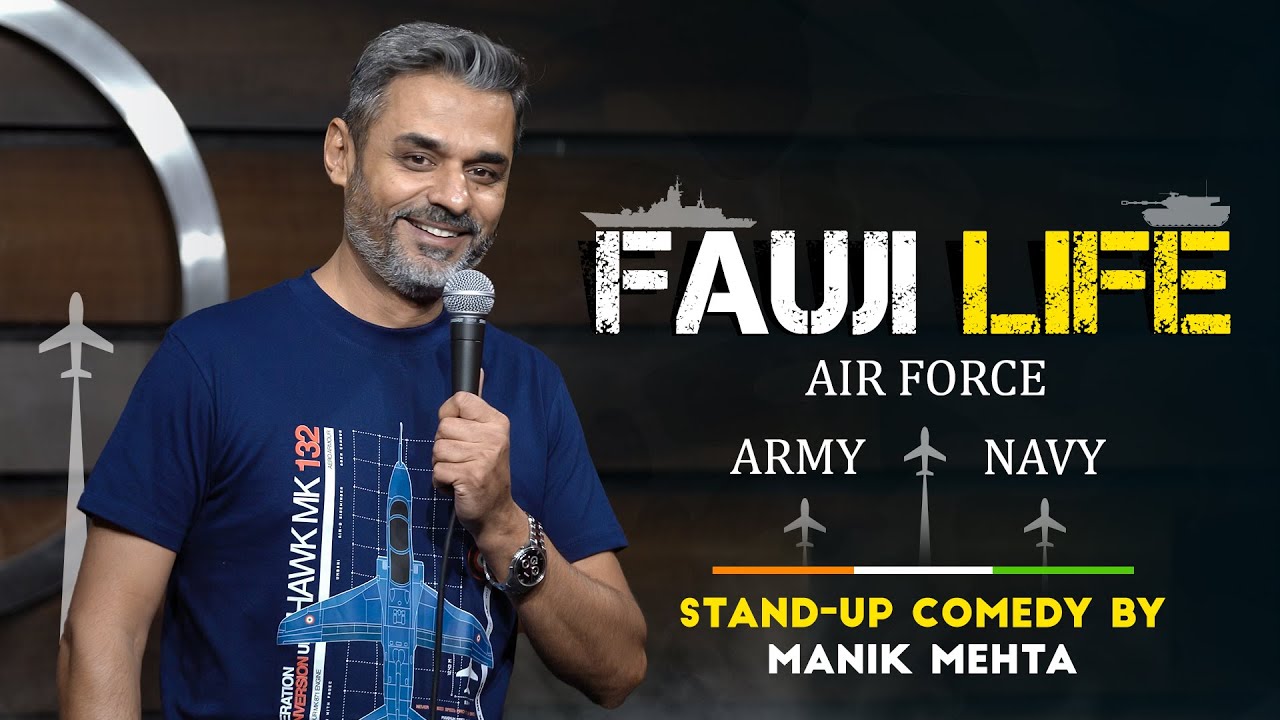 Fauji Life! Army, Air Force; But why I joined the Navy! Standup comedy by manik mehta