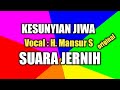 Kesunyian Jiwa, Lirik dan lagu H. Mansyur S.