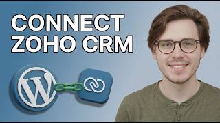 How to Integrate Wordpress With Zoho Crm [2026 Step by Step]